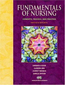 Fundamentals of Nursing: Concepts, Process, and Practice & Fundamentals Card Pkg - Barbara Kozier, Glenora Erb