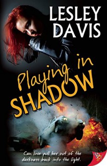 Playing In Shadow - Lesley Davis