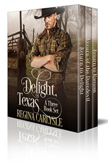 Delight, Texas - Regina Carlysle