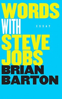 Words with Steve Jobs - Brian Barton