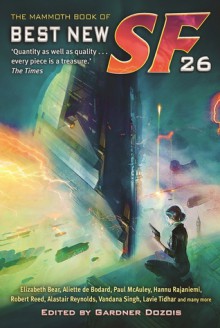 The Mammoth Book of Best New SF 26 (Mammoth Books) - Gardner Dozois