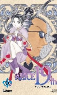 Alice 19th, Tome 6 - Yuu Watase