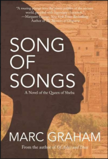 Song of Songs: A Novel of the Queen of Sheba - Marc Graham