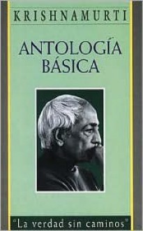 Antologia Basica - Jiddu Krishnamurti