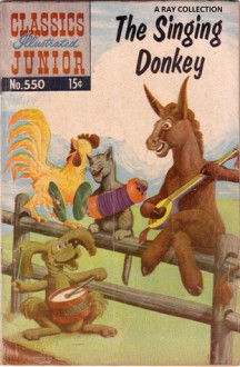 Classics Illustrated Junior 50 of 77 : 550 Singing Donkey - Traditional