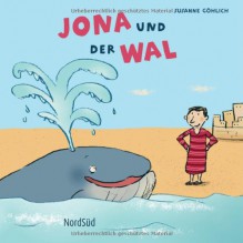 Jona und der Wal - Susanne Göhlich