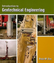 Introduction to Geotechnical Engineering - Braja M. Das