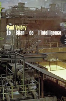 Le Bilan de l'intelligence - Paul Valéry