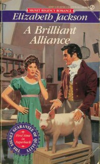 A Brilliant Alliance - Elizabeth Jackson