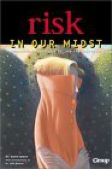 Risk In Our Midst: Empowering Teenagers To Love The Unlovable - Scott Larson, John Hoover