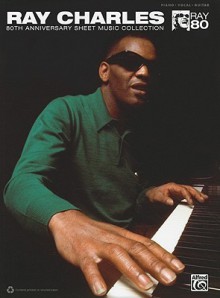 Ray Charles 80th Anniversary Sheet Music Collection: Piano/Vocal/Guitar - Ray Charles