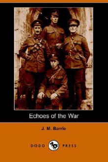 Echoes of the War - J.M. Barrie