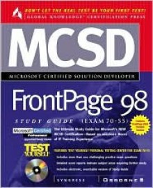 MCSD FrontPage Study Guide Exam 70-55 [With CDROM] - Syngress Media Inc.