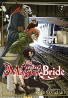 The Ancient Magus' Bride Vol. 7 - Kore Yamazaki