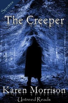 The Creeper - Karen Morrison