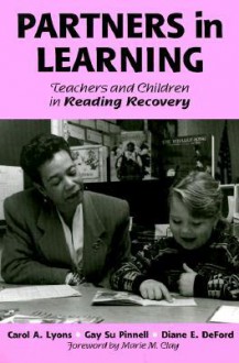 Partners in Learning: Teachers and Children in Reading Recovery (Language and Literacy Series (Teachers College Pr)) - Carol A. Lyons, Gay Su Pinnell