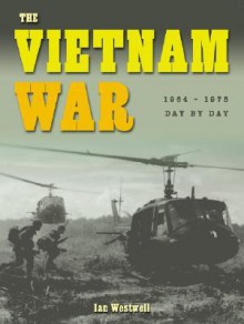 The Vietnam War: 1964-1975 - Ian Westwell