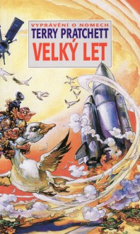 Velký let (Vyprávění o Nomech, #3) - Terry Pratchett