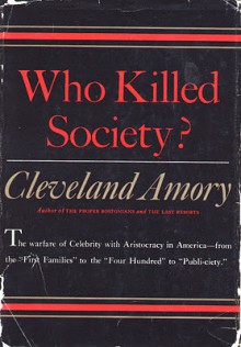 Who Killed Society? - Cleveland Amory