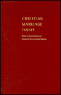 Christian Marriage Today - Klaus Demmer