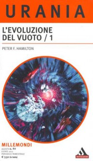 L'evoluzione del Vuoto / 1 - Piero Anselmi, Peter F. Hamilton