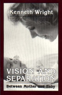 Vision and Separation - Kenneth Wright