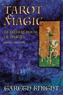 Tarot & Magic: The Treasure House of Images - Gareth Knight