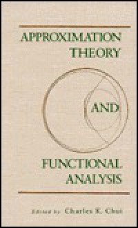 Approximation Theory and Functional Analysis VI - Charles K. Chui