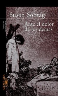 Ante el dolor de los demás - Susan Sontag, Aurelio Major