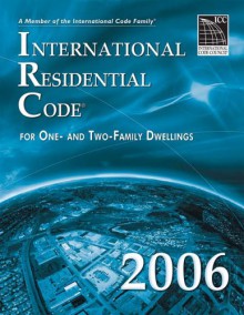 2006 International Residential Code - Looseleaf Version (International Residential Code) - International Code Council