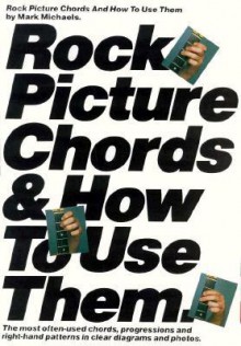 Rock Picture Chords and How to Use Them: (Efs 187) - Music Sales Corporation
