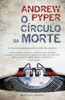 O Círculo da Morte - Andrew Pyper