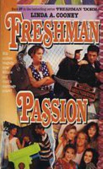 Freshman Passion - Linda A. Cooney