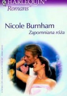 Zapomniana róża - Nicole Burnham