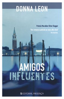 Amigos Influentes - Donna Leon