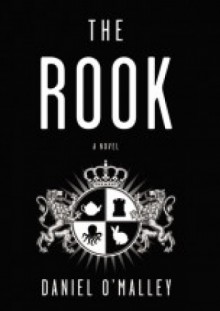 The Rook - Daniel O'Malley