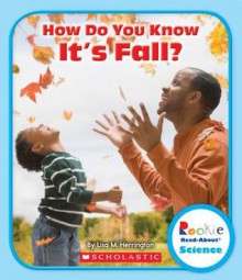 How Do You Know It's Fall? - Lisa M Herrington