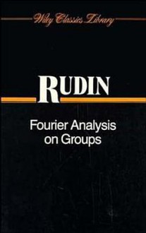 Fourier Analysis on Groups - Walter Rudin