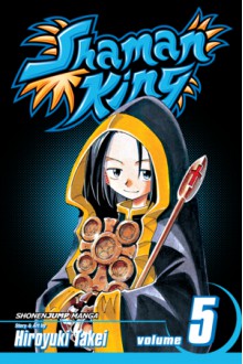 Shaman King, Vol. 5: The Abominable Dr. Faust - Hiroyuki Takei