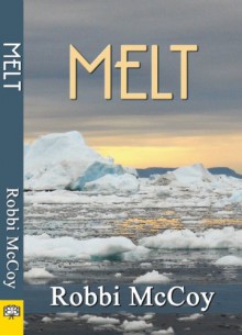 Melt - Robbi Mccoy