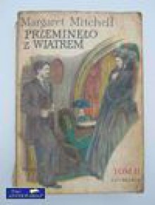 Przeminęło z wiatrem. T. 2 - Margaret Mitchell