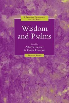 A Feminist Companion to Wisdom and Psalms (Feminist Companion to the Bible (Second) series) - Carole Fontaine, Athalya Brenner