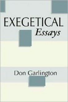 Exegetical Essays - Don Garlington