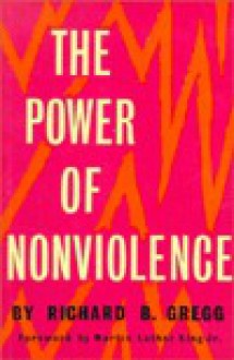 Power of Non-Violence - Richard B. Gregg