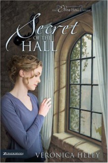 Secret of the Hall - Veronica Heley