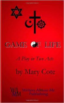 Game of Life - Mary Cote