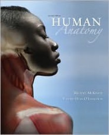 Human Anatomy - Michael McKinley, Valerie O'Loughlin