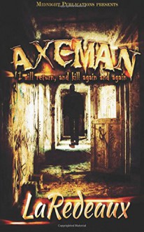 Axeman: Killer Ghost stories - LaRedeaux