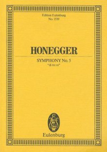 Symphony No. 5 Di Tre Re - Arthur Honegger