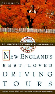 Frommer's New England's Best Loved Driving Tours - Kathy Arnold